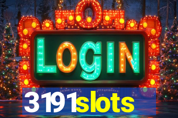 3191slots