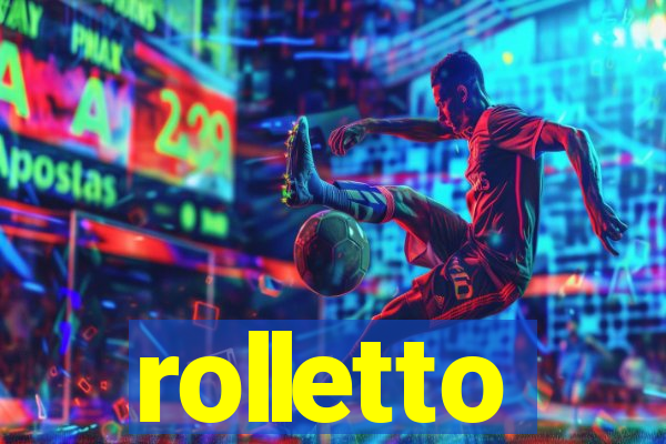 rolletto