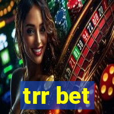 trr bet