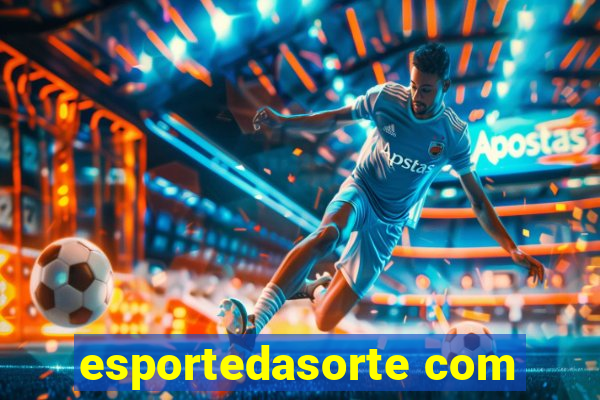 esportedasorte com