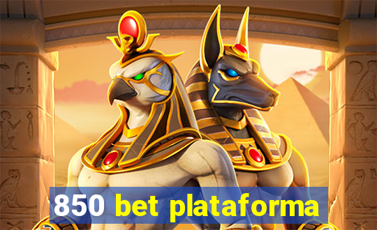 850 bet plataforma