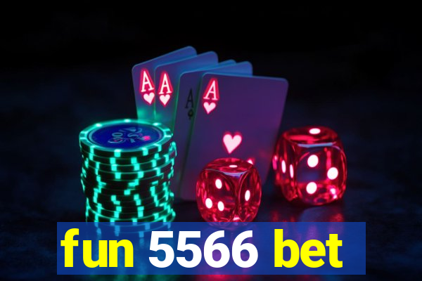 fun 5566 bet