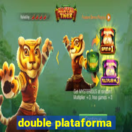 double plataforma