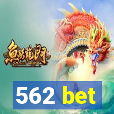 562 bet