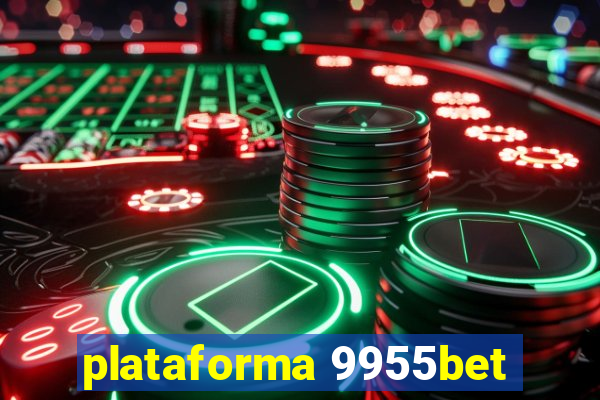 plataforma 9955bet