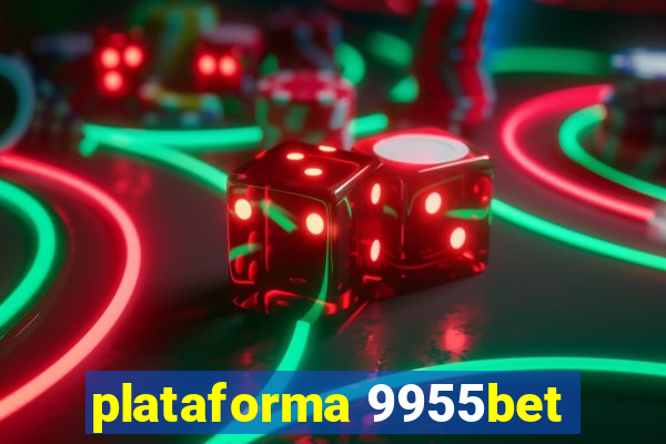 plataforma 9955bet