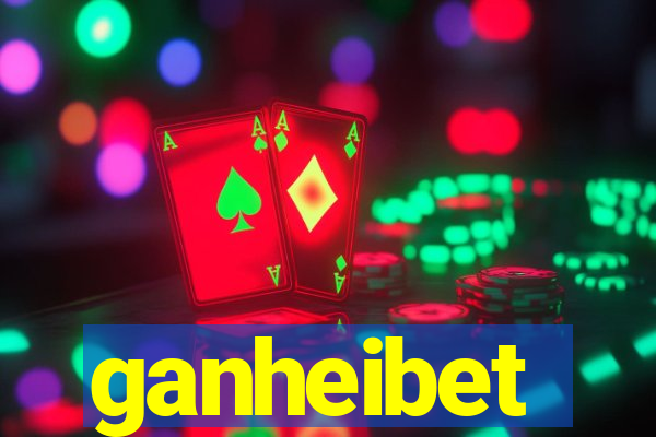 ganheibet