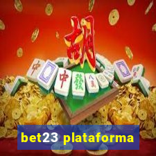 bet23 plataforma