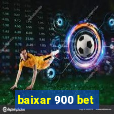 baixar 900 bet