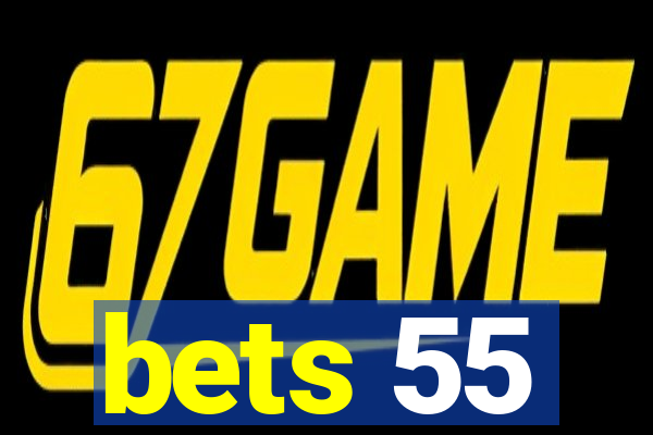 bets 55