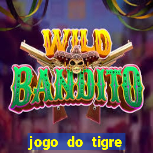 jogo do tigre deposito minimo 1 real