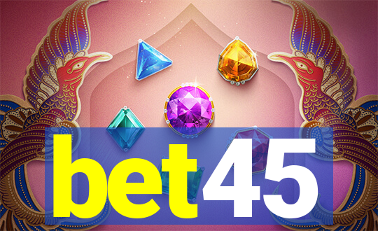 bet45