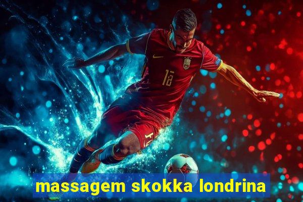 massagem skokka londrina