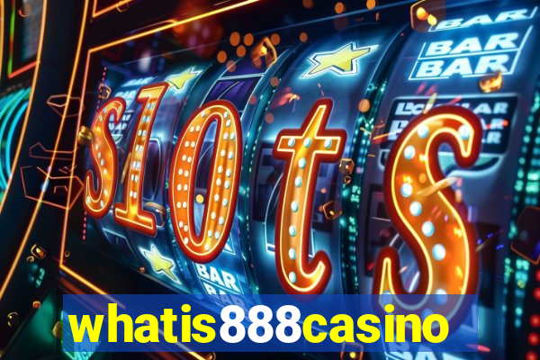 whatis888casino