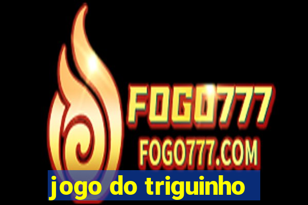 jogo do triguinho