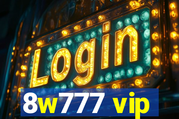 8w777 vip