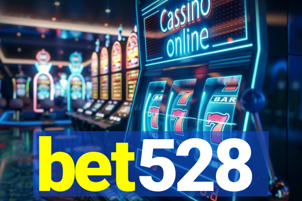 bet528