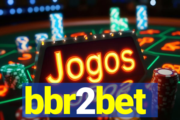 bbr2bet