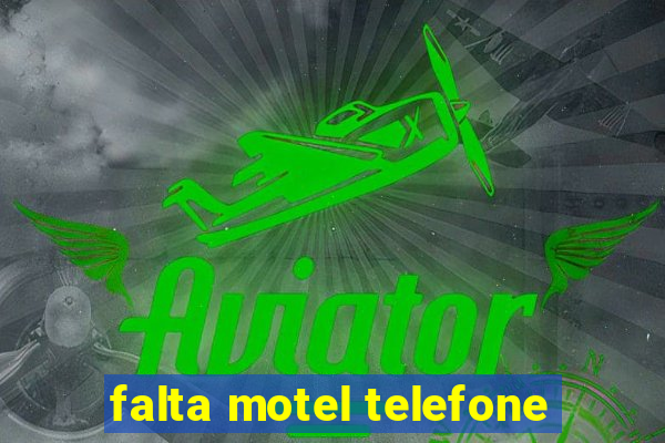 falta motel telefone