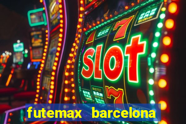 futemax barcelona ao vivo