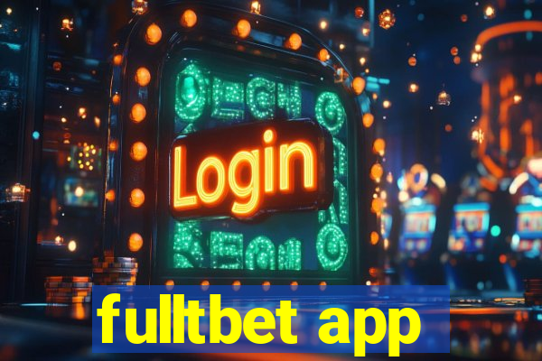 fulltbet app