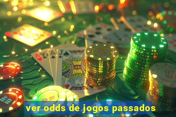 ver odds de jogos passados