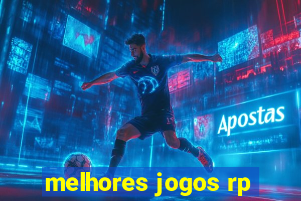 melhores jogos rp