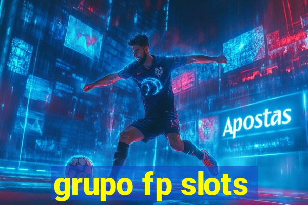 grupo fp slots