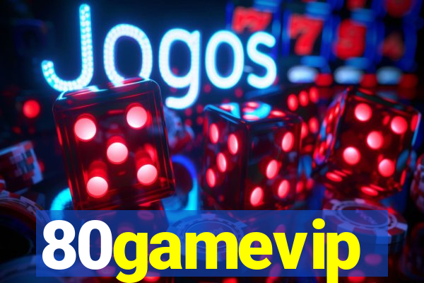 80gamevip