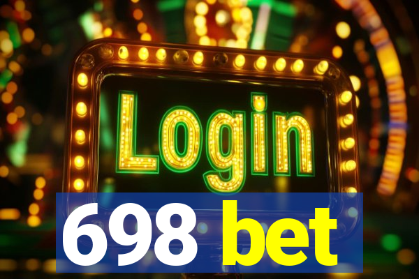 698 bet