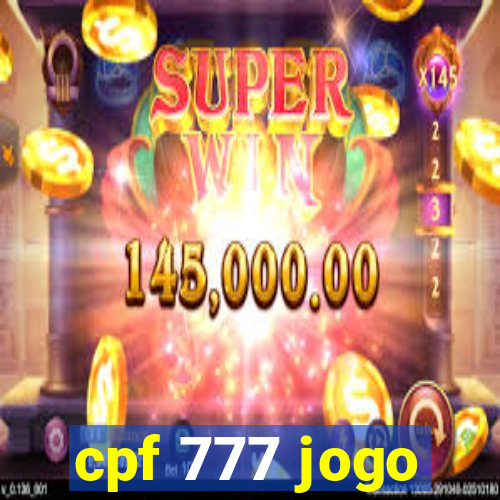 cpf 777 jogo