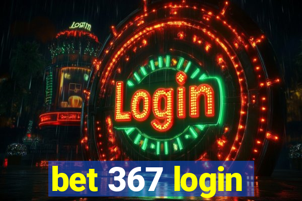 bet 367 login