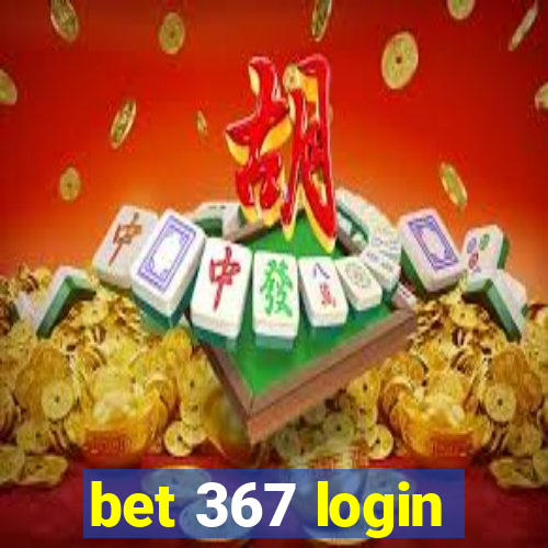 bet 367 login