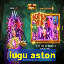 iugu aston