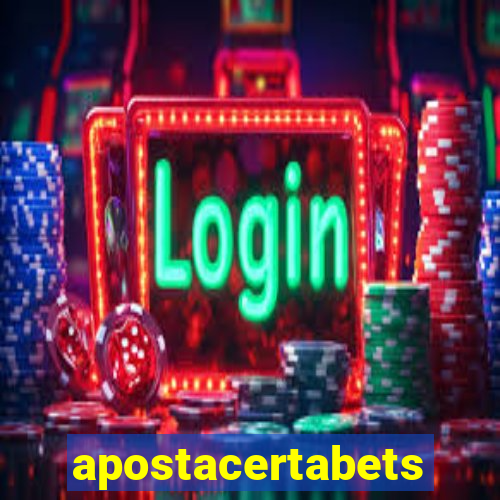 apostacertabets