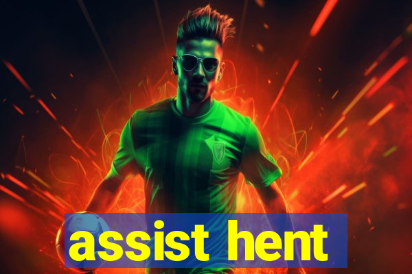 assist hent