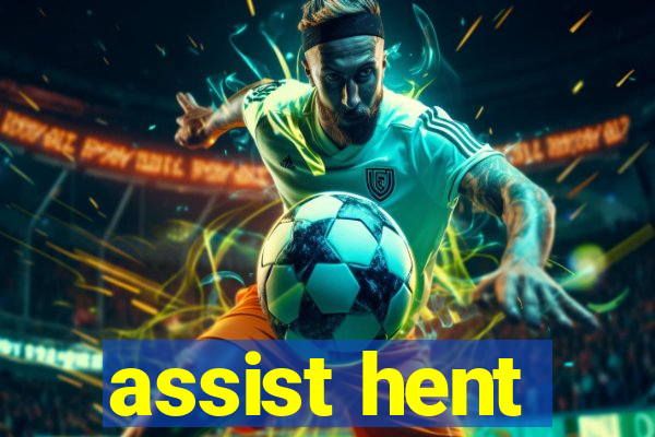 assist hent