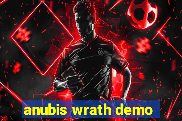 anubis wrath demo