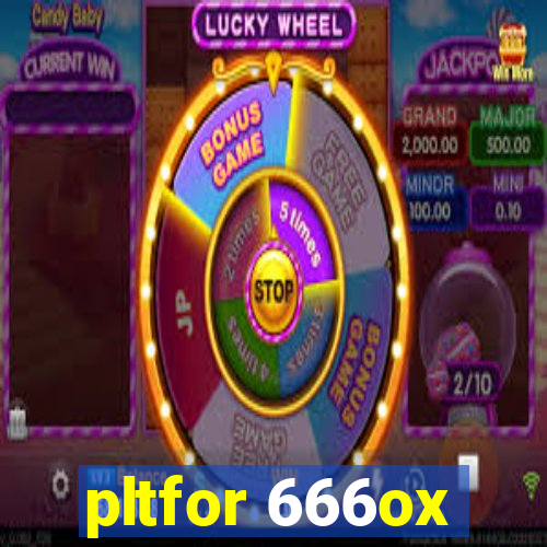 pltfor 666ox