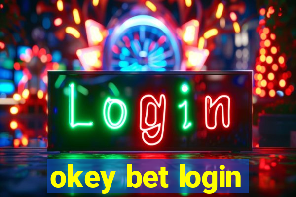 okey bet login