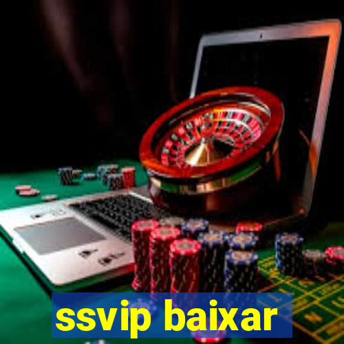 ssvip baixar