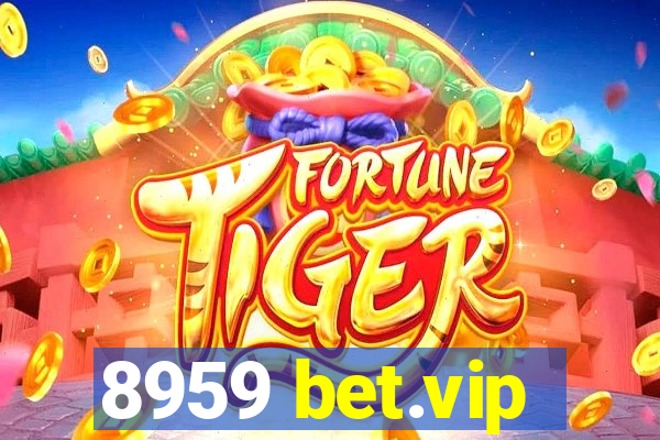 8959 bet.vip