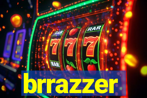 brrazzer