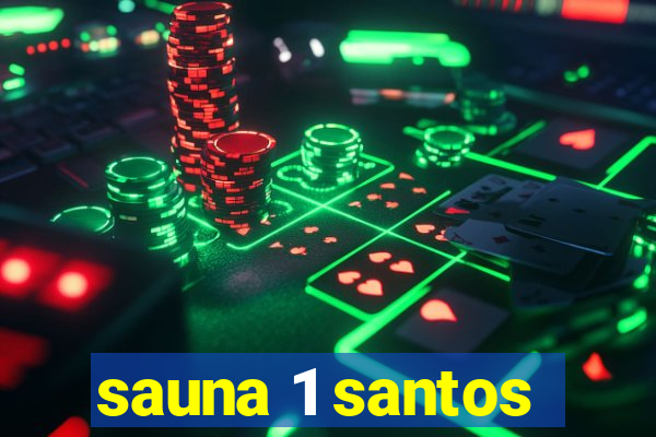 sauna 1 santos