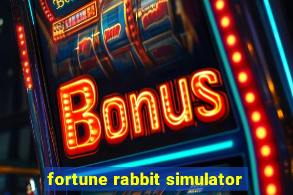 fortune rabbit simulator