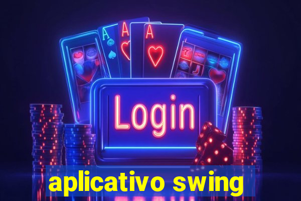 aplicativo swing