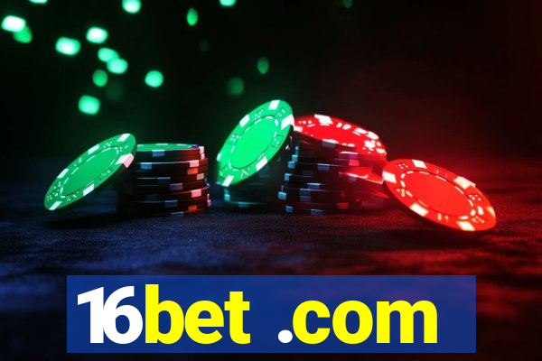 16bet .com