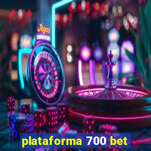 plataforma 700 bet