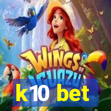 k10 bet