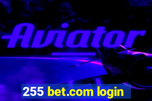 255 bet.com login